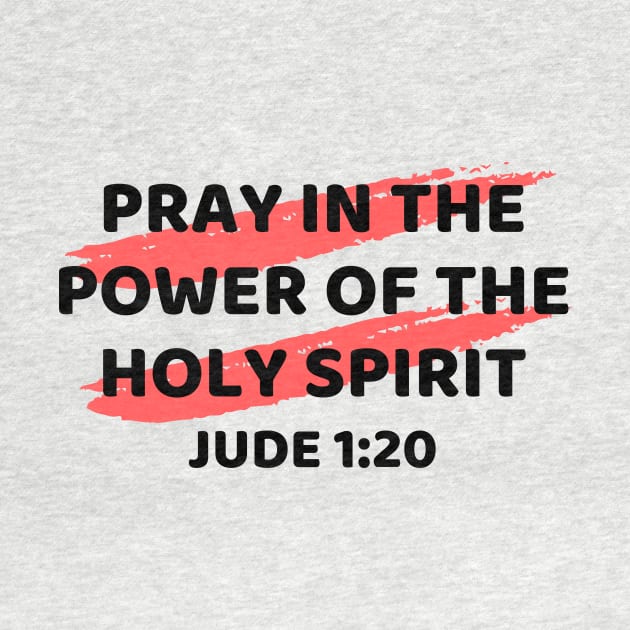 Pray In the Power of the Holy Spirit | Christian Typography by All Things Gospel